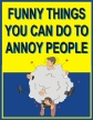 Funny things you can do